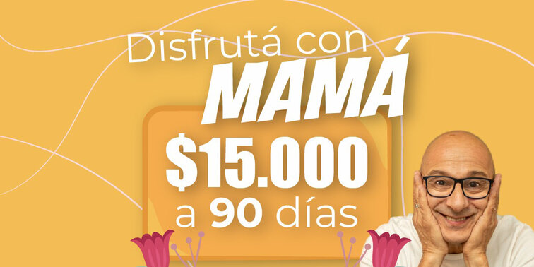 Promo Disfrutá con Mamá $15.000